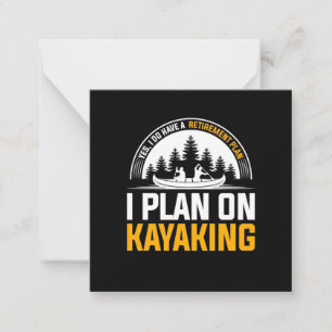 Retirement I Plan On Kayaking Card