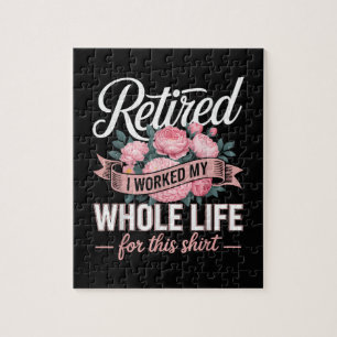 Retirement I Worked My Whole Life for This Jigsaw Puzzle