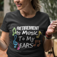 Retirement Is Music Colourful Musical Notes Retire
