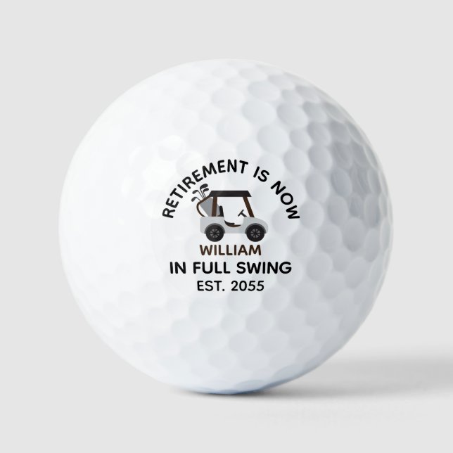 Retirement Is Now In Full Swing – Funny Retirement Golf Balls (Front)