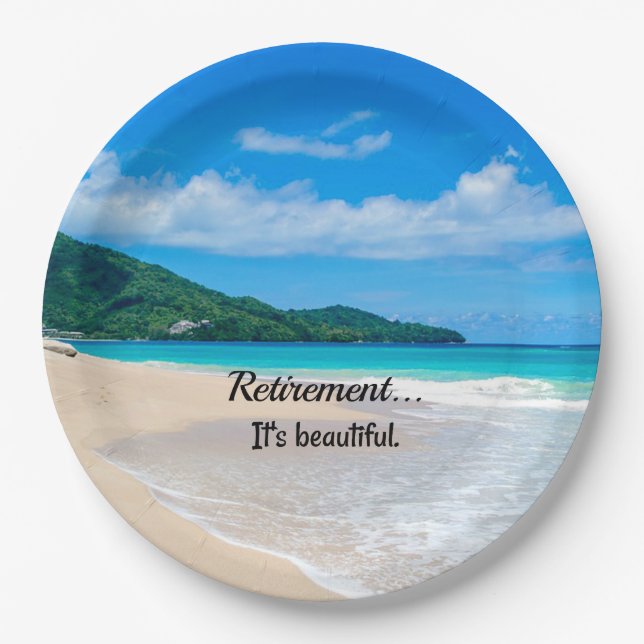 Retirement...It's Beautiful Paper Plate (Front)