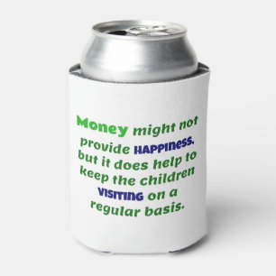 Retirement Joke Money Keeps The Kids Visiting Can Cooler