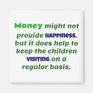 Retirement Joke Money Keeps The Kids Visiting Magnet