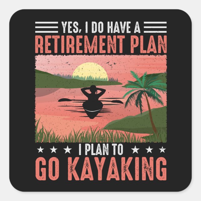 Retirement Kayaking Plan Beverage Square Sticker (Front)