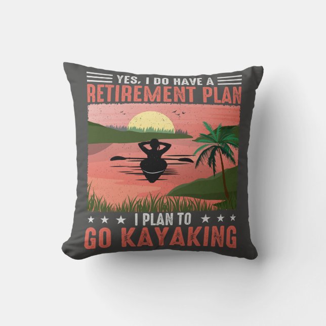 Retirement Kayaking Plan Throw Pillow (Front)