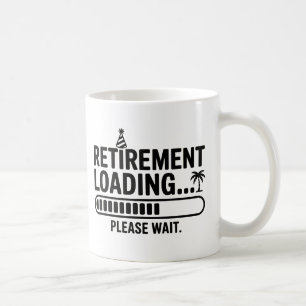 Retirement Loading Please Wait Funny Coffee Mug