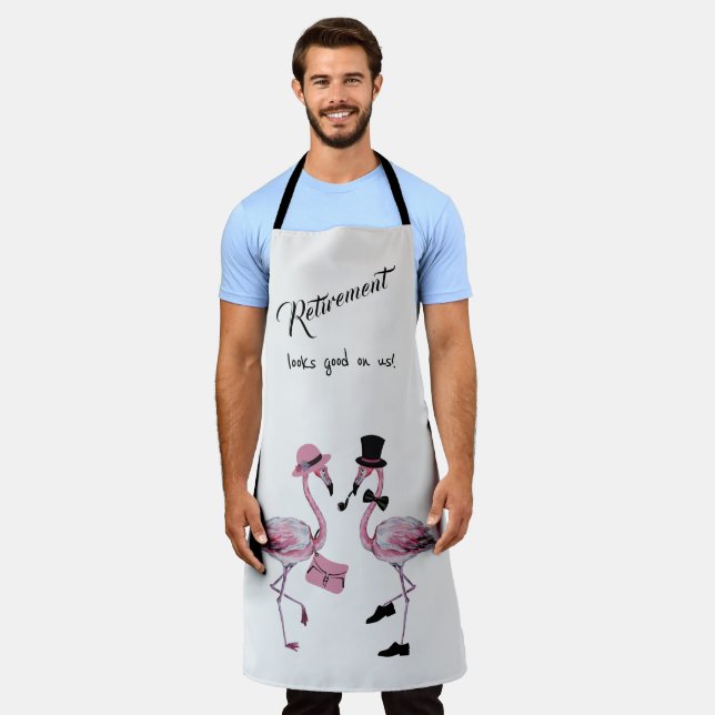 Retirement looks good on us! Chic Classy Flamingo Apron (Worn)