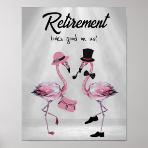 Retirement looks good on us! Chic Classy Flamingo Poster