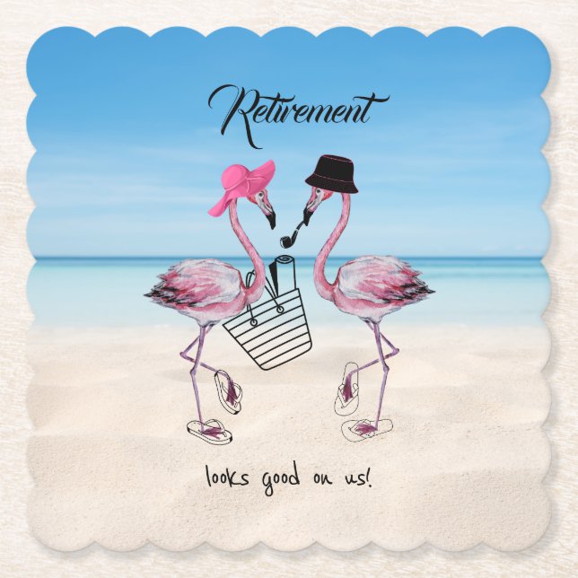 Retirement looks good on us! Flamingo on Beach Paper Coaster (Front)