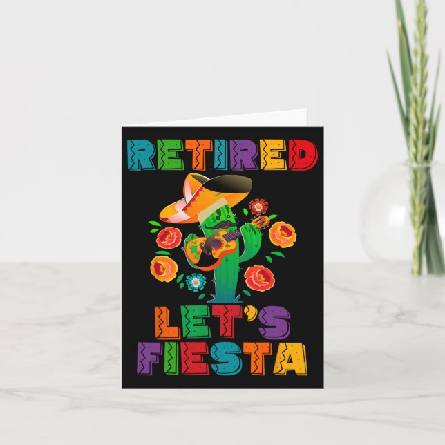 Retirement Mexicano Let's Fiesta Retired Cinco De  Card (Front)