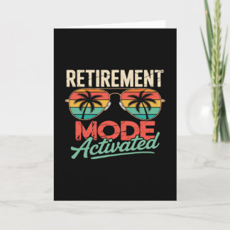 Retirement Mode Activated Retired Vacation Men Wom Card