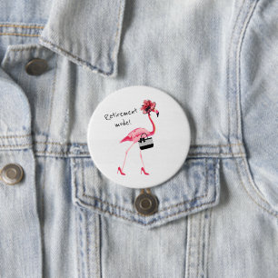 Retirement Mode! Chic Classy Pink Flamingo 3 Inch Round Button