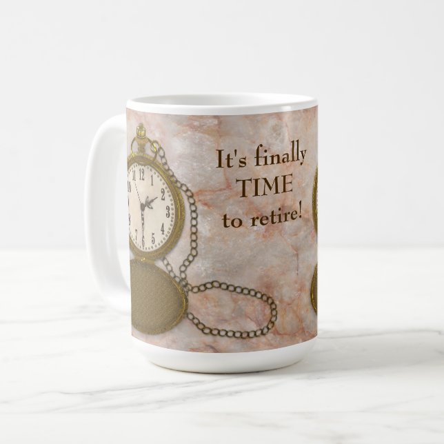 Retirement Mug with Pocket Watch Time to Retire (Front Left)