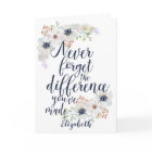 Retirement Never Forget The Difference Floral Card