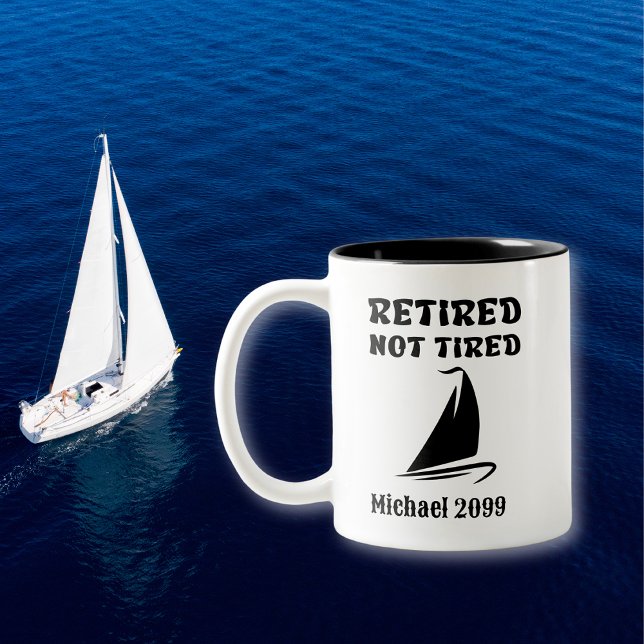 Retirement not Tired Sailing Two-Tone Coffee Mug (Creator Uploaded)
