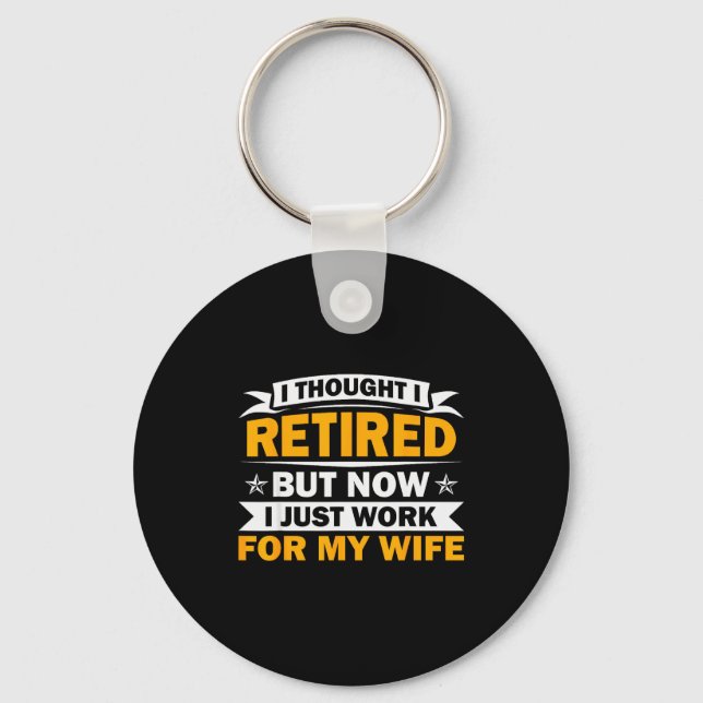 Retirement Novelty For Men Women Dad Grandpa Retir Keychain (Front)