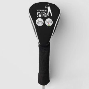 Retirement now in full swing golf head cover