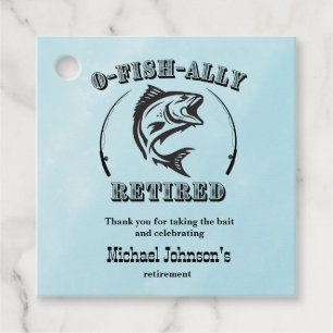 Retirement O-fish-ally retired funny fishing Favour Tags