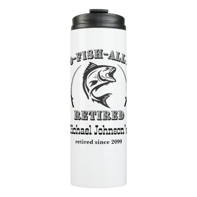 Retirement O-fish-ally Retired Funny Fishing Gift Thermal Tumbler (Front)