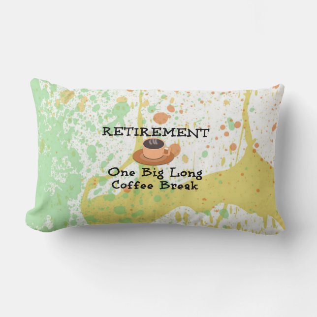 Retirement - One Long Coffee Break Lumbar Pillow (Front)