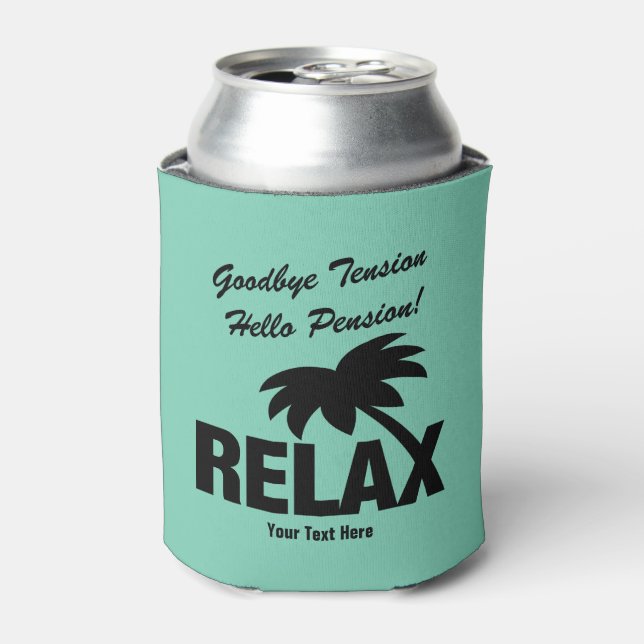 Retirement party can coolers Goodbye tension hello (Can Front)