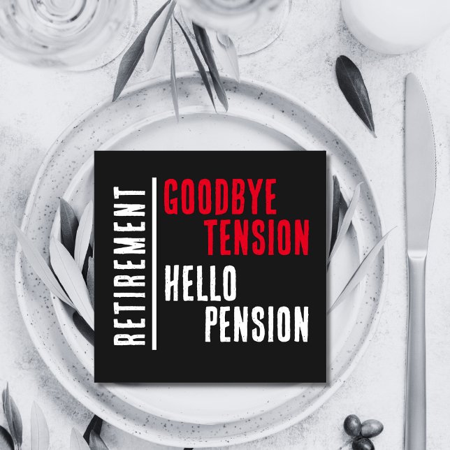 Retirement Party Goodbye Tension Hello Pension Napkin (Funny Retirement Party Napkins)