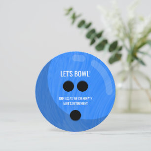 Retirement Party "Let's bowl!" Blue Bowling Ball Invitation