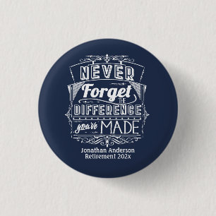 Retirement Party Never Forget 1 Inch Round Button