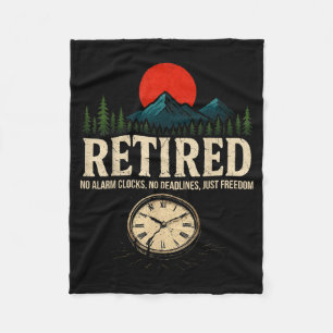 Retirement Party No Alarm Clocks No Deadlines Just Fleece Blanket