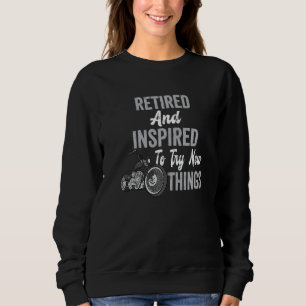 Retirement Party Retiree Retired And Inspired Dad Sweatshirt