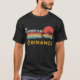 retirement plan binance Coin HODL To The Moon T-Shirt
