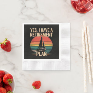Retirement Plan Boating Sailboat Napkin