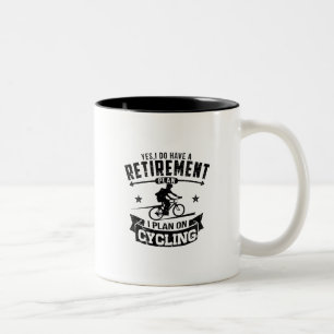 Retirement Plan cycling Two-Tone Coffee Mug