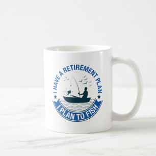 Retirement Plan Fishing Coffee Mug