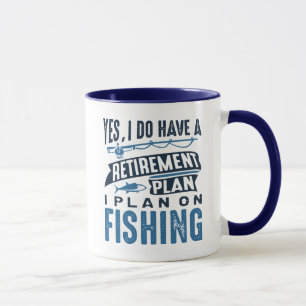 Retirement Plan Fishing Mug