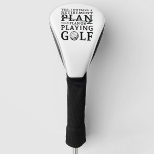 Retirement Plan Golf Golf Head Cover