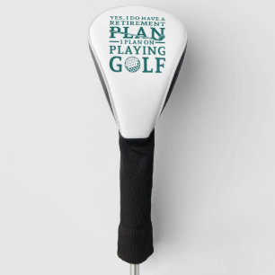 Retirement Plan Golf Golf Head Cover