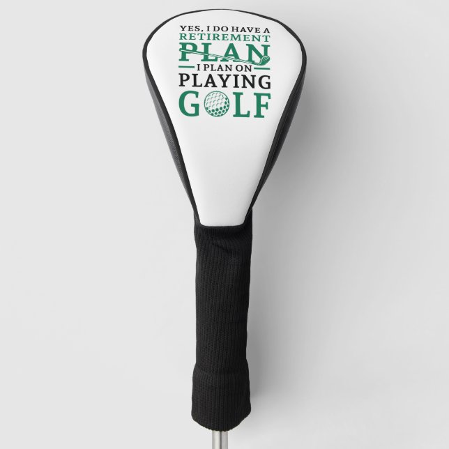 Retirement Plan Golf Head Cover (Front)