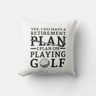 Retirement Plan Golf Throw Pillow