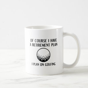 Retirement Plan Golfing Coffee Mug