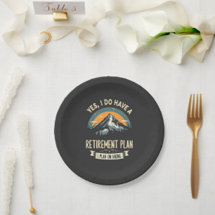Retirement Plan Hiking Funny Dad Outdoors Hiking Paper Plate