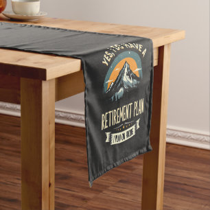 Retirement Plan Hiking Funny Dad Outdoors Hiking Short Table Runner
