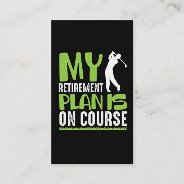 Retirement Plan Is On Course Retired Golf Player Business Card (Front)