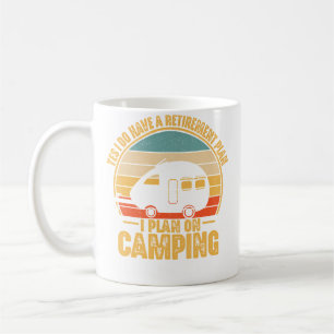 Retirement Plan On Camping Rv Camper Traveller Fun Coffee Mug
