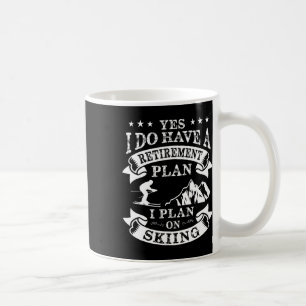 Retirement Plan On Skiing Vintage Pension Ski  Coffee Mug