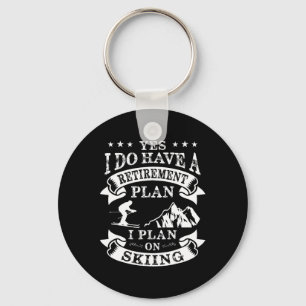 Retirement Plan On Skiing Vintage Pension Ski  Keychain