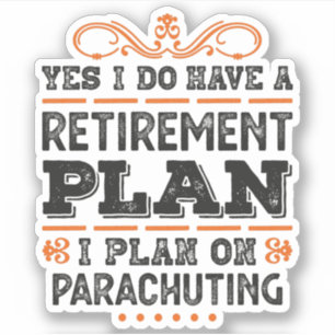Retirement Plan Parachuting Gift Funny