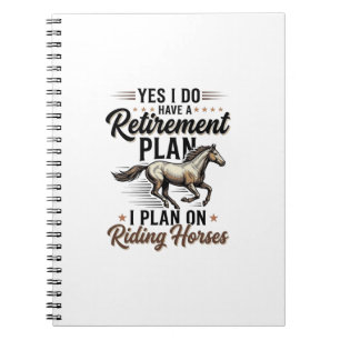Retirement Plan Riding Horses Vintage Shirt Design Notebook