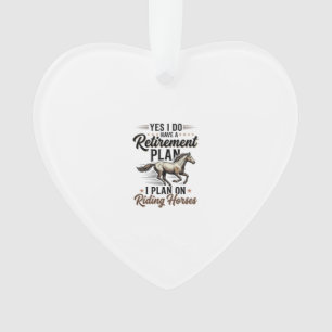 Retirement Plan Riding Horses Vintage Shirt Design Ornament