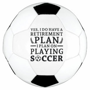Retirement Plan Soccer Ball
